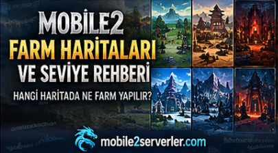 Mobile2 Farm Haritaları ve Seviye Rehberi