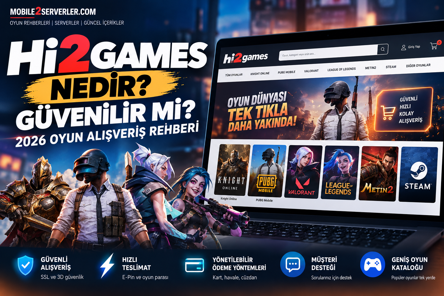 Hi2Games Nedir? Hi2Games Güvenilir mi? 2026 Oyun Alışveriş Rehberi