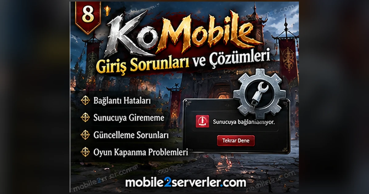 KoMobile Açılmıyor: Giriş, Bağlantı ve Güncelleme Sorunları