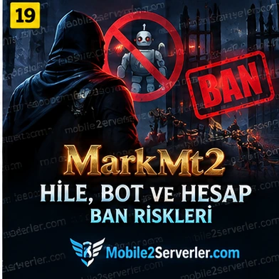 MarkMt2 Hile ve Bot Kullanımı: Ban Riskleri ve Güvenlik