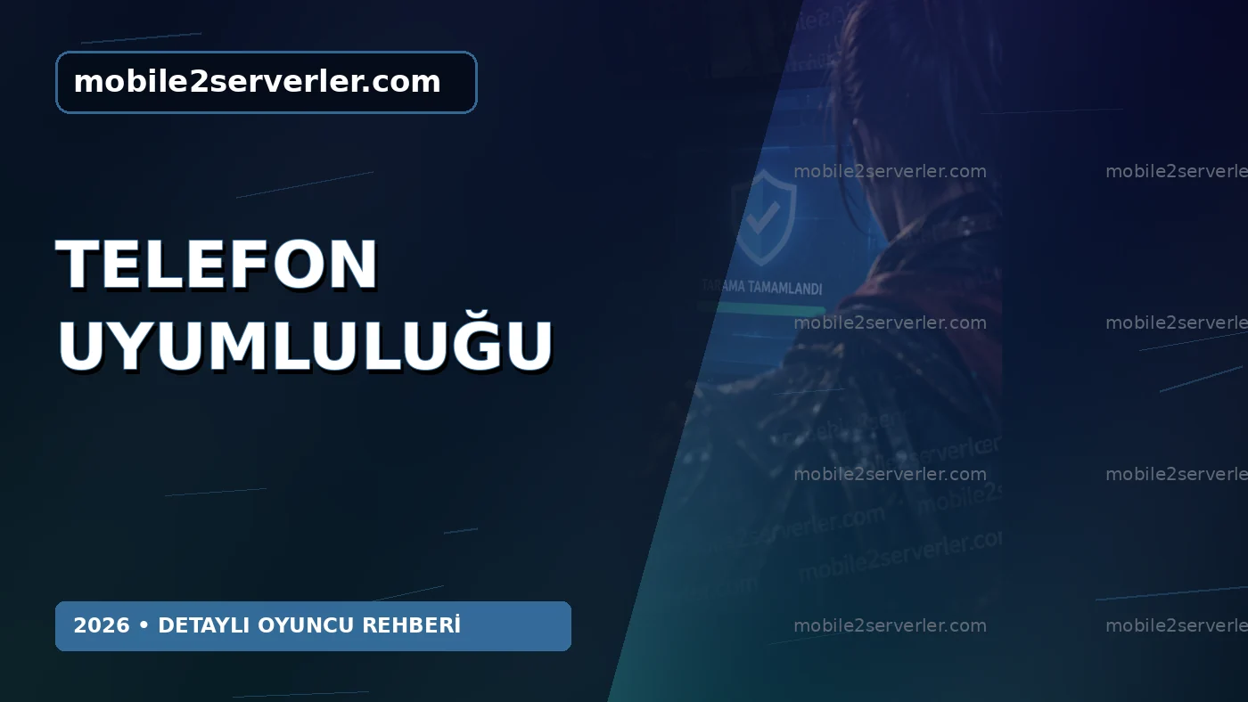 Mobile2 Telefon Uyumluluğu Nasıl Kontrol Edilir? Android ve iOS Rehberi - Mobile2Serverler kapak görseli